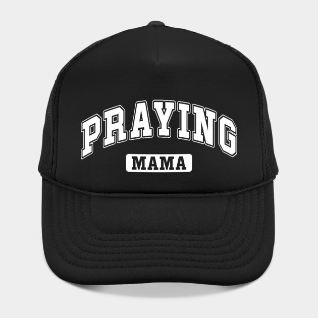 Praying Mama by UrbanLifeApparel