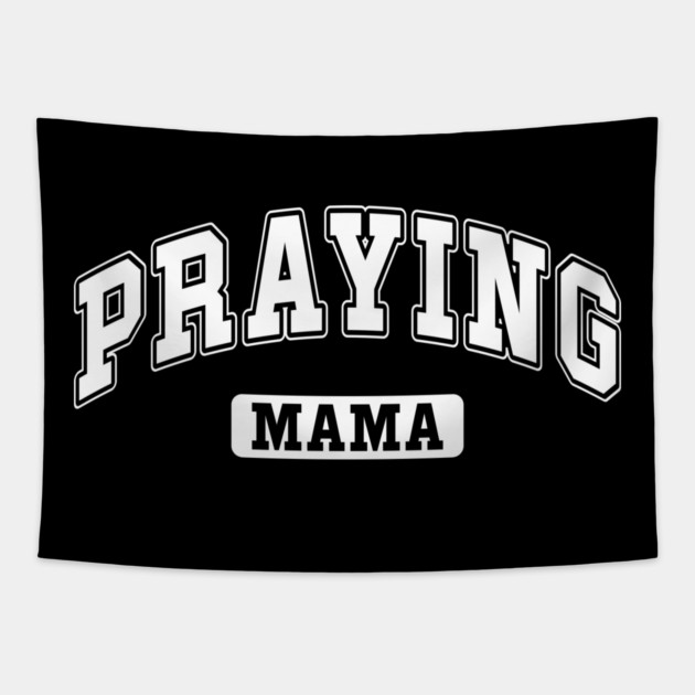 Praying Mama Tapestry by UrbanLifeApparel
