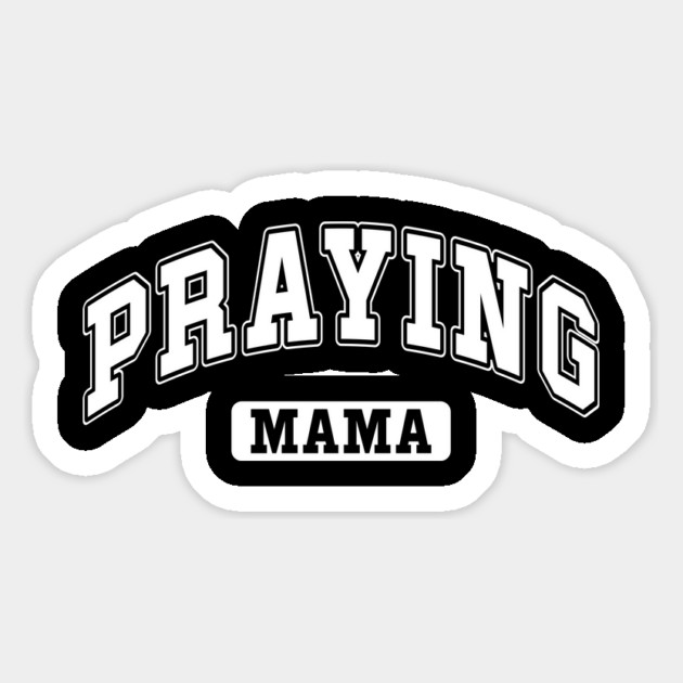 Praying Mama Magnet by UrbanLifeApparel
