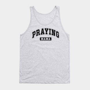 Praying Mama Tank Top