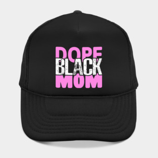 Dope Black Mom Hat
