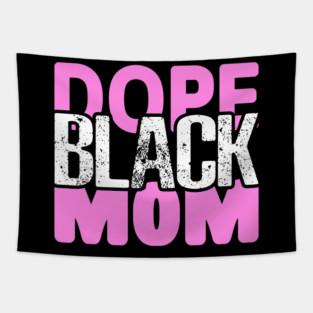 Dope Black Mom Tapestry