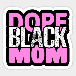 Dope Black Mom Magnet
