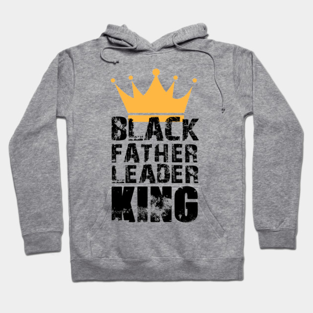 Black Father Leader King Hoodie by UrbanLifeApparel