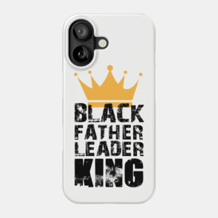 Black Father Leader King Phone Case