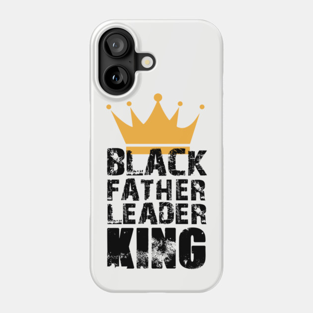 Black Father Leader King Phone Case by UrbanLifeApparel