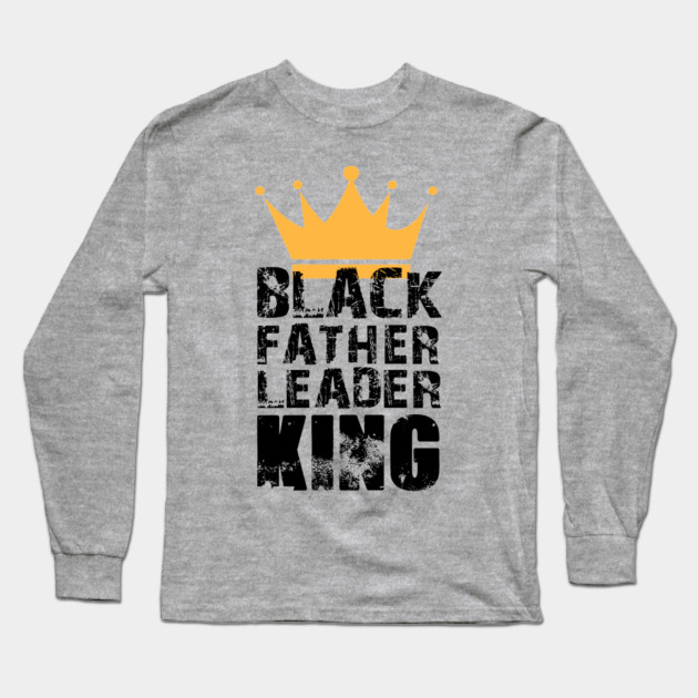 Black Father Leader King Long Sleeve T-Shirt by UrbanLifeApparel