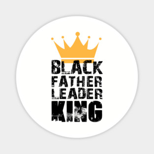 Black Father Leader King Magnet