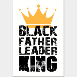Black Father Leader King Posters and Art
