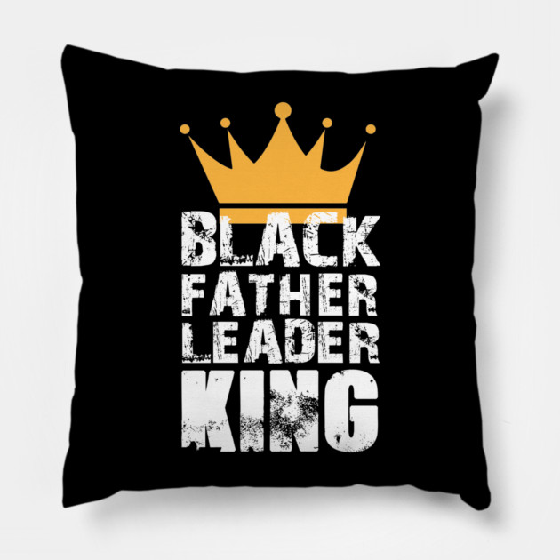 Black Father Leader King Pillow by UrbanLifeApparel