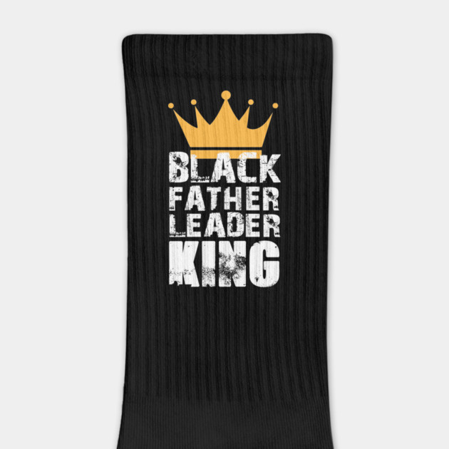 Black Father Leader King by UrbanLifeApparel