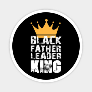 Black Father Leader King Magnet