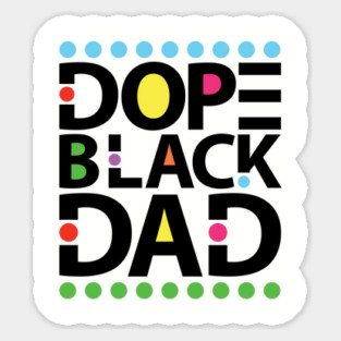 Dope Black Dad Magnet