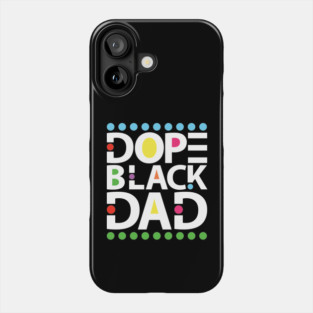 Dope Black Dad Phone Case