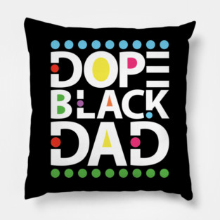Dope Black Dad Pillow