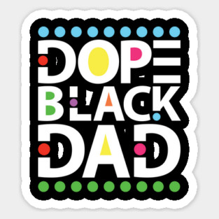 Dope Black Dad Magnet