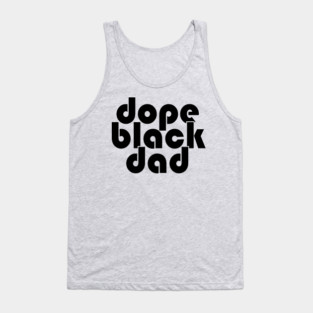 Dope Black Dad Tank Top