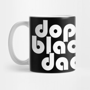 Dope Black Dad Mug