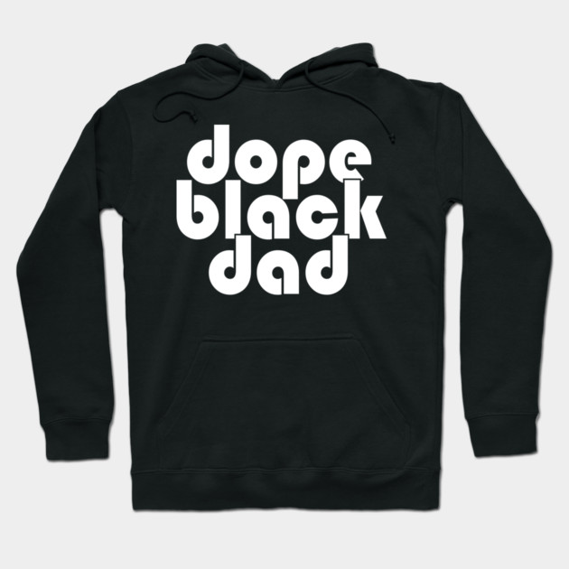 Dope Black Dad Hoodie by UrbanLifeApparel