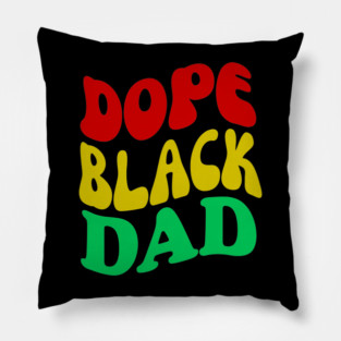 Dope Black Dad Pan African Colors Pillow