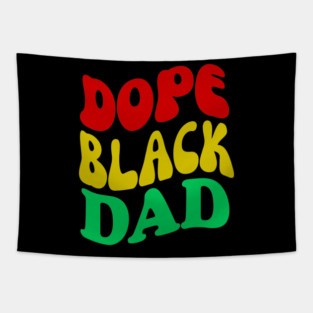 Dope Black Dad Pan African Colors Tapestry