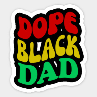 Dope Black Dad Pan African Colors Magnet