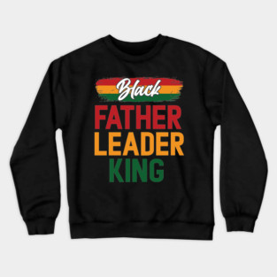 Black Father Leader King Pan African Colors Crewneck Sweatshirt