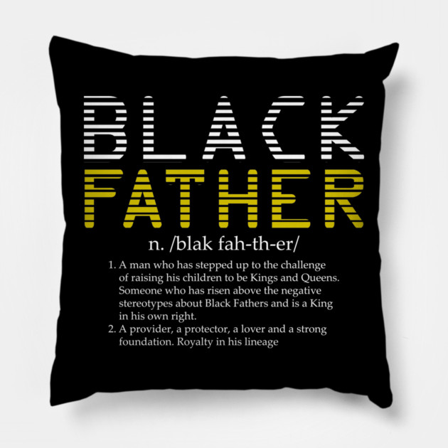 Black Father Definition Pillow by UrbanLifeApparel