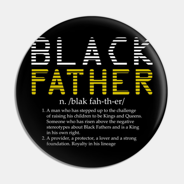 Black Father Definition Pin by UrbanLifeApparel