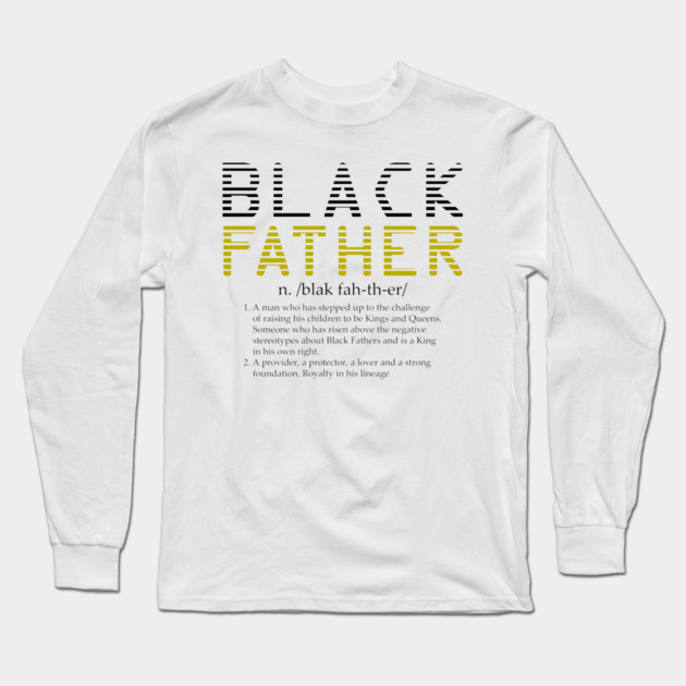 Black Father Definition Long Sleeve T-Shirt by UrbanLifeApparel
