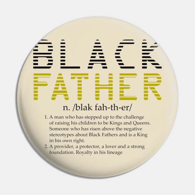 Black Father Definition Pin by UrbanLifeApparel