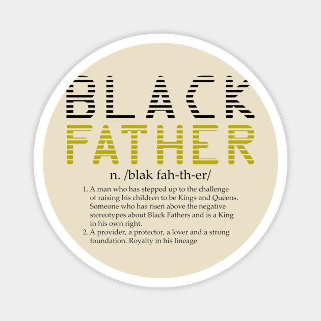 Black Father Definition Magnet by UrbanLifeApparel