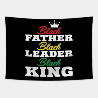 Black Father Black Leader Black King Tapestry