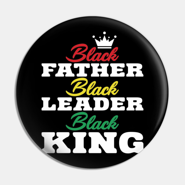 Black Father Black Leader Black King Pin by UrbanLifeApparel