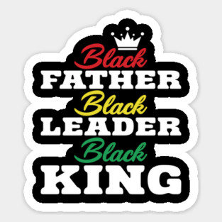 Black Father Black Leader Black King Magnet