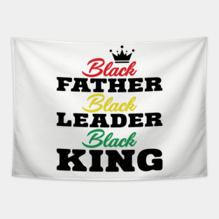 Black Father Black Leader Black King Tapestry