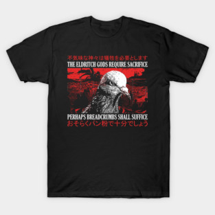 Eldritch Gods Pigeon T-Shirt