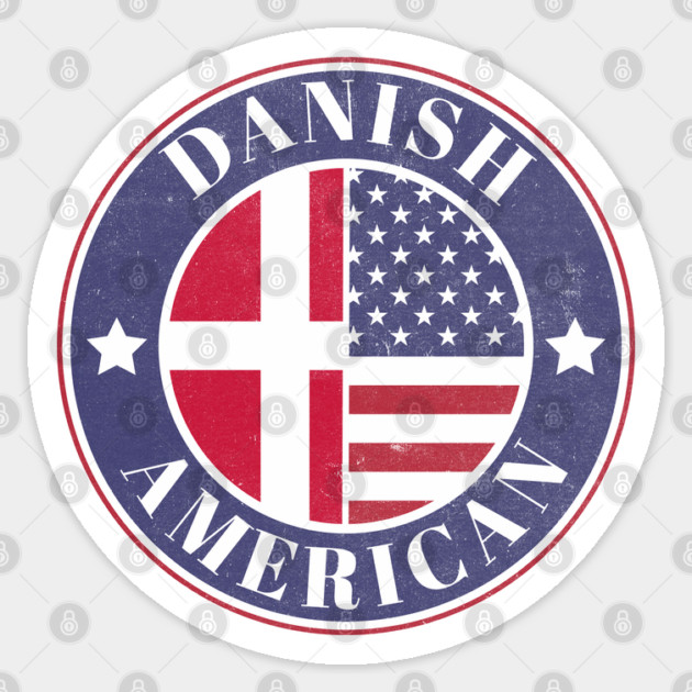 Proud Danish-American Badge - Denmark Flag Sticker by Yesteeyear