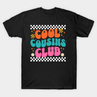 Cool Cousins Club T-Shirt