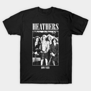 Heathers: How Very T-Shirt