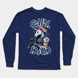 Girl Dad - Tactical Unicorn Long Sleeve T-Shirt