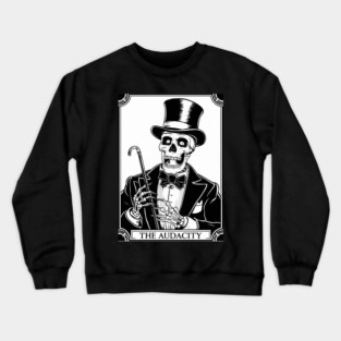 Funny Tarot Card : The Audacity Crewneck Sweatshirt