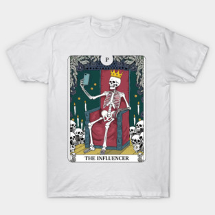 Funny Tarot Card : The Influencer T-Shirt