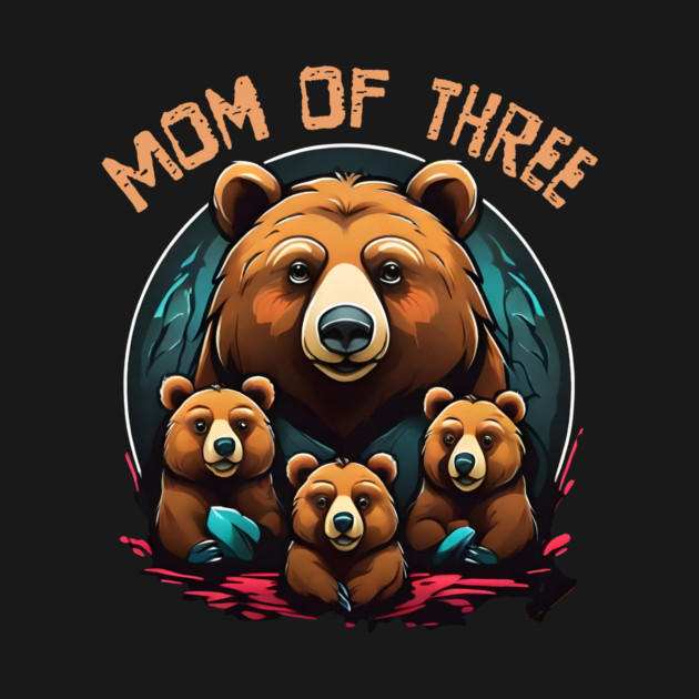 Mom of 3 Boys Mothers Day Mama Bear by QuirkyQuest Creations