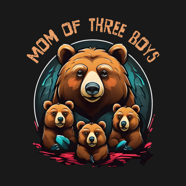 Mom of 3 Boys Mothers Day Mama Bear by QuirkyQuest Creations