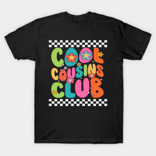 Cool Cousins Club T-Shirt