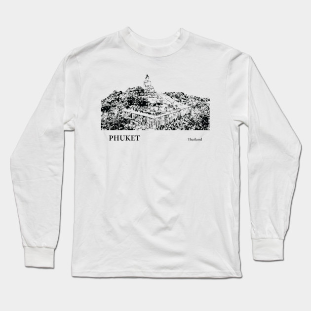 Phuket Thailand Long Sleeve T-Shirt by Lakeric