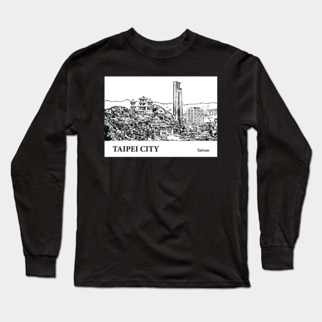 Taipei City Taiwan Long Sleeve T-Shirt by Lakeric
