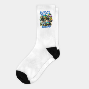 Leave no Turtle Behind Save the Turtles Socks
