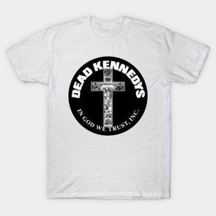 Dead Kennedys - In god we trust T-Shirt